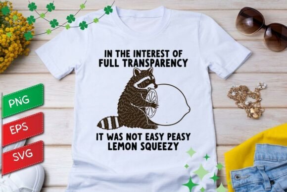 Raccoon Not Easy Peasy Lemon Squeezy SVG: Sassy Design for Real Life