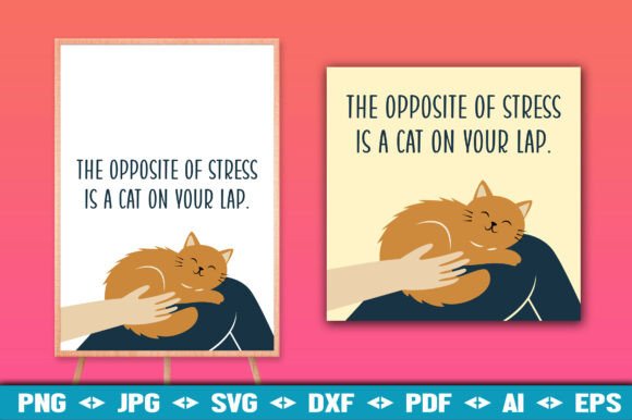 The Opposite of Stress Is a Cat on Your Lap: Cozy Wall Art